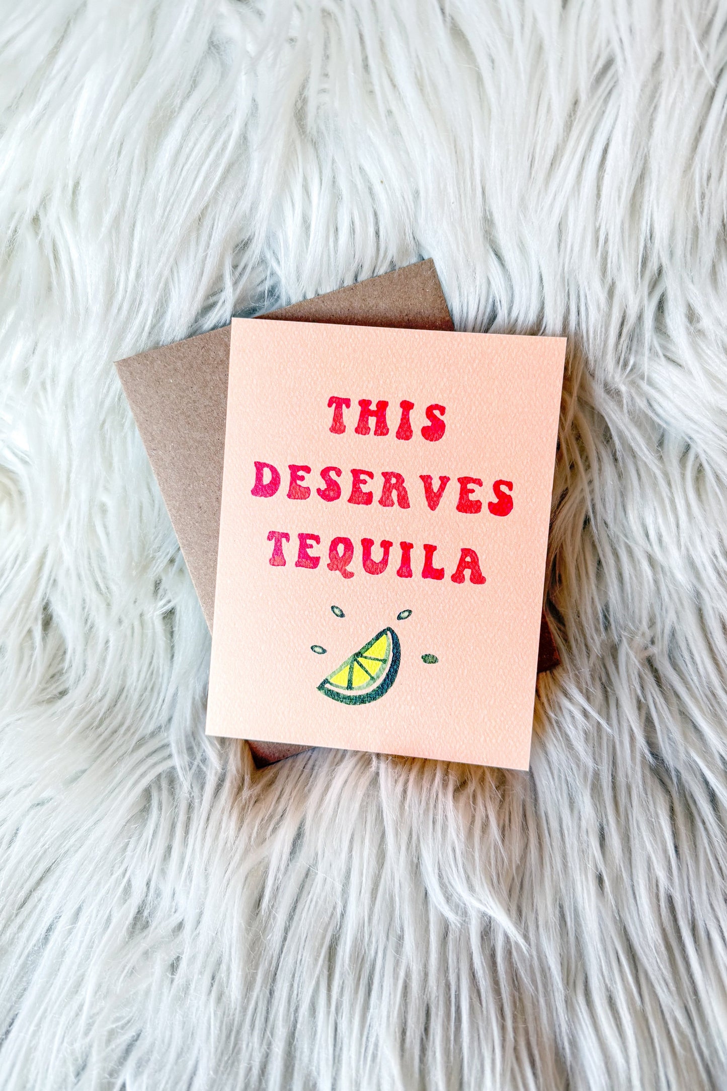 This Deserves Tequila Card