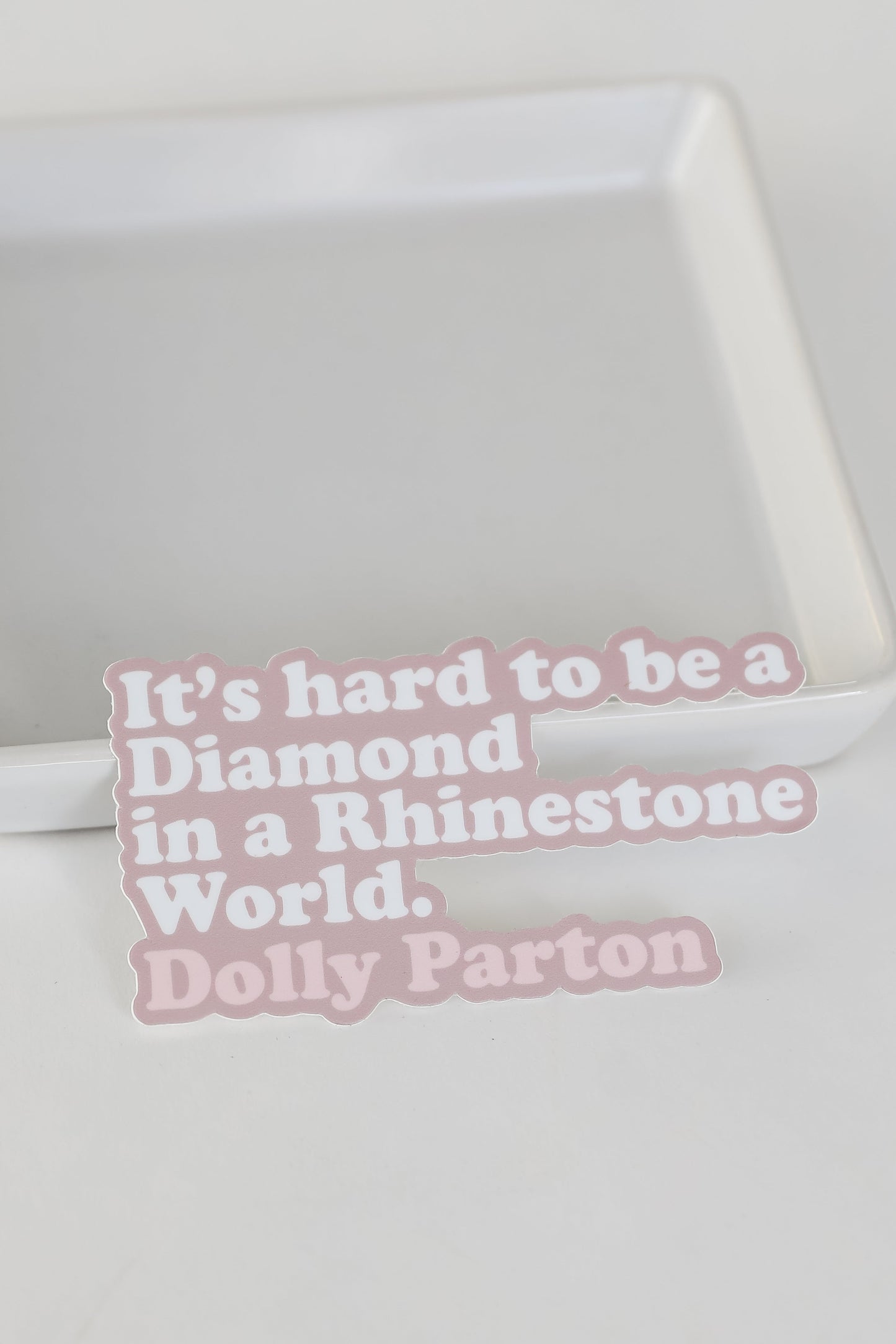 Dolly Parton Quote Sticker